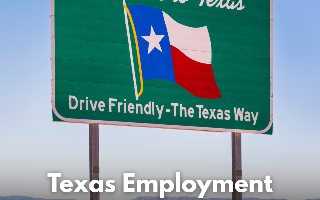 Texas Employment Reaches Record Highs as Job Growth Continues Throughout 2026